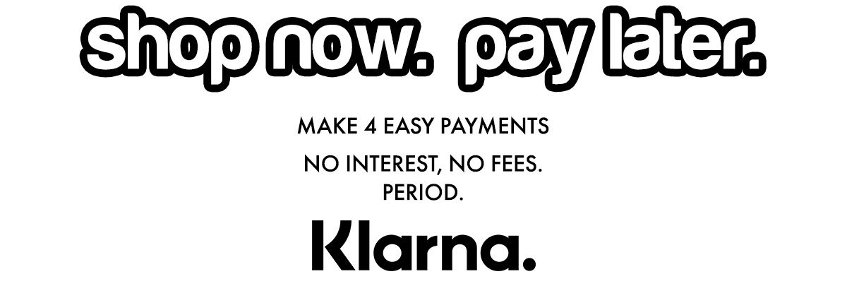 Shop Now, Pay Later with Klarna